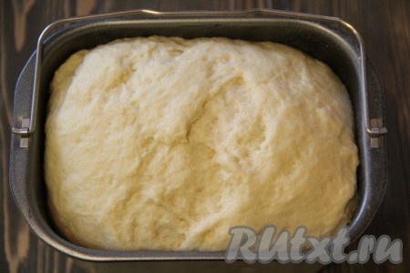  Тесто хорошо поднимется.