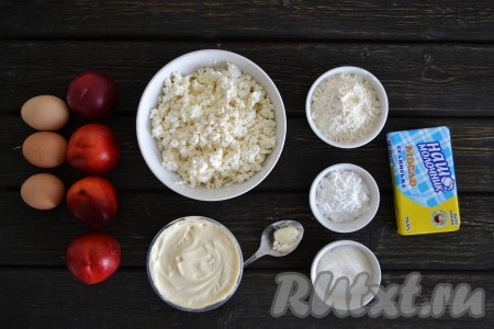 Подготовим все ингредиенты для приготовления пирога с творогом и нектаринами 