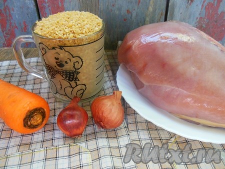 Подготовим продукты для приготовления пшеничной каши с курицей