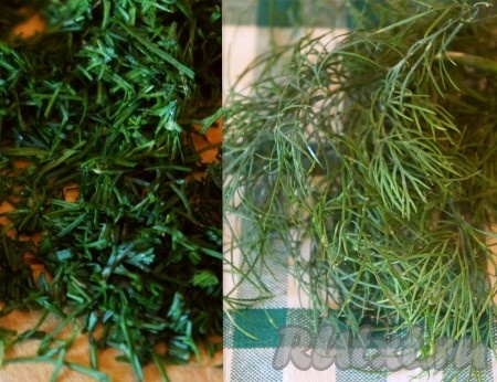 Укроп промыть, мелко нарезать.