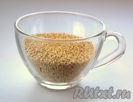 Пшено хорошо промыть от белого налёта.