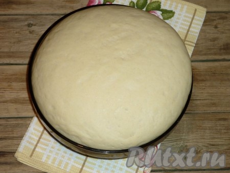 Тесто должно увеличиться в два раза.